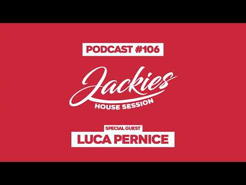 Luca Pernice - Jackies Music House Session Podcast #106