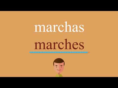 Cómo se dice marchas en inglés