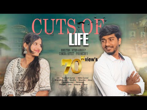 Cuts Of Life ❤️ - Telugu Short Film l Nithin kumar l Paramesh lBharath #subcribe#shortfilm#love 