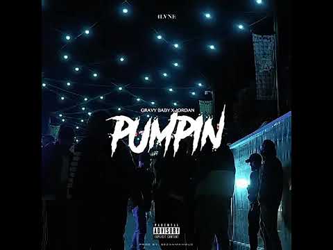 Gravy Baby - Pumpin'