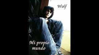 Wolf - Mi propio mundo