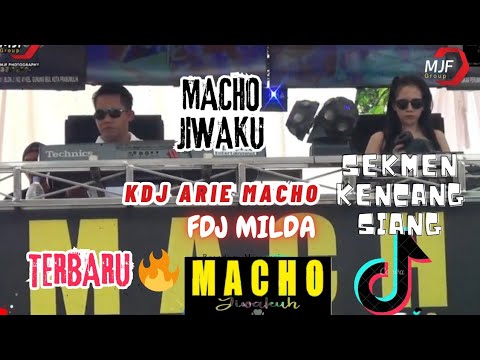 TERBARU ❗MACHO JIWAKUH ❗KDJ ARIE MACHO FEAT FDJ MILDA❗SPESIAL SIANG LAMPUNG FULL BASS❗URRAAAAA🔥