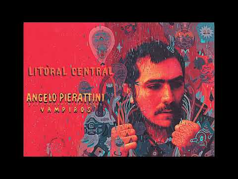 Litoral Central - Angelo Pierattini y las…