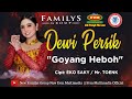 Goyang Heboh Voc By Dewi Persik New Familys Group