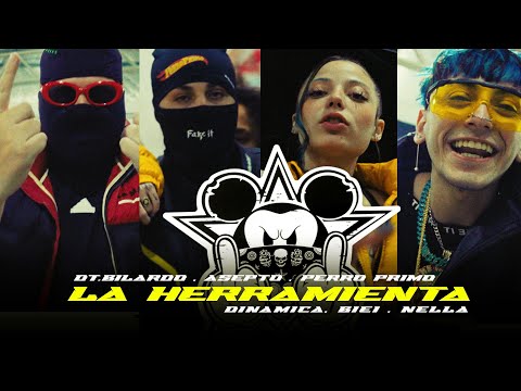 Perro Primo, DT.Bilardo , A$EPTO - La Herramienta Ft. Dinamica, Biei, Nella