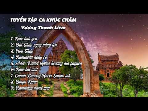 Tuyển Tập Ca Khúc Chăm - Vương Thanh Liêm