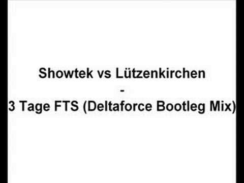 Showtek vs. Lützenkirchen - 3 Tage FTS (Deltaforce Bootleg)