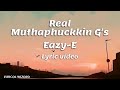 Eazy E Real Muthaphuckkin G S Lyric Video Hiphop Lyrics Rap Easye 90shits Hiphopmusic