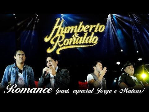 Humberto & Ronaldo - Romance - [DVD Romance] - (Clipe Oficial)