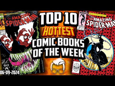 Affordable SYMBIOTE Keys Heating Up! ? Top 10 Trending Hot Comic Books of the Week ?