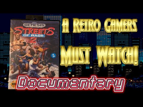 Ultimate Streets Of Rage 2 Documentary/Retrospective!
