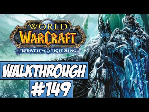 World Of Warcraft: Wrath Of The Lich King Walkthrough Ep.149 w/Angel - Icecrown Citadel!