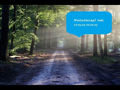 🙏🔮Wochenorakel vom 27.03.23 -  02.04.23🔮❤️👇Infos