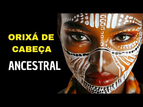 Como o Orixá Ancestral Influencia Sua Vida e Destino