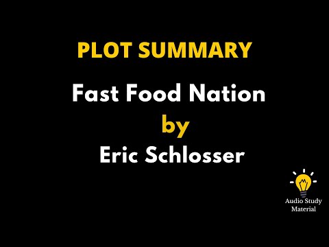 Summary Of Fast Food Nation By Eric Schlosser. - Fast Food Nation By Eric Schlosser Book Summary