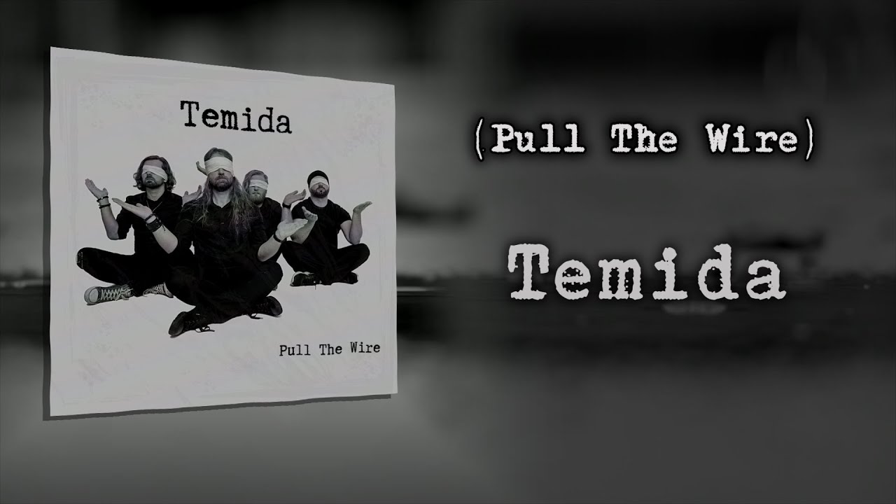 PULL THE WIRE - Temida (Oficjalne Lyrics Video) (2023)