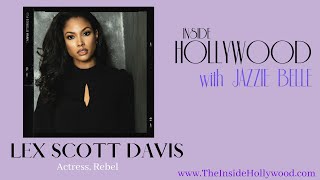Inside Hollywood w/ Actress, Lex Scott Davis video
