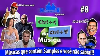Samples - Rihanna / Carl Cox / Avicii / Flo Rida - CTRL C + CTRL V da Música #8