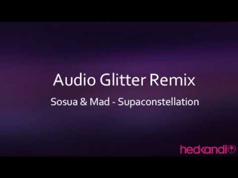 Sosua & Mad - Supaconstellation (Audio Glitter Remix)