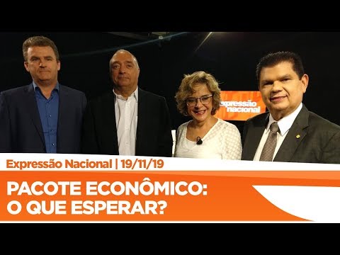 Expressão Nacional - Pacote Econômico: o que esperar?