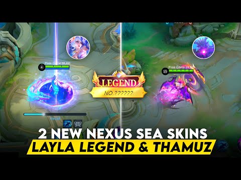 LAYLA LIMITED LEGEND NEXUS SEA & THAMUZ NEXUS SEA 11.11 | REVIEW SKIN MLBB