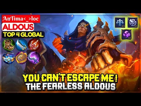 You Can't Escape Me ! The Fearless Aldous [ Top Global Aldous ] AnTima_loe - Mobile Legends Video
