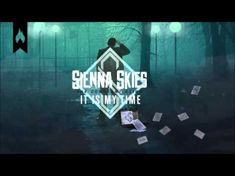 Sienna Skies - It Is My Time