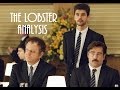 The Lobster In Depth Film Analysis | Part (1/2)