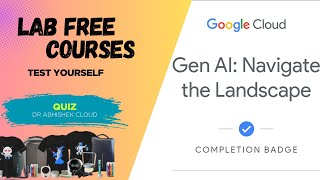 Gen AI: Navigate the Landscape| Lab Free Course |Google cloud Arcade Facilitator | #qwiklabs #arcade