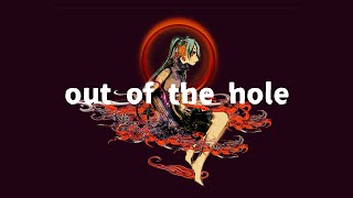 out of the hole/ぼーかりおどP(noa)+初音ミク