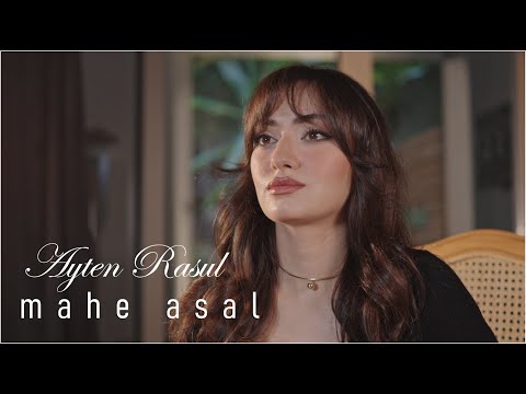 Ayten Rasul - Mahe Asal
