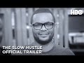 The Slow Hustle | Official Trailer | HBO