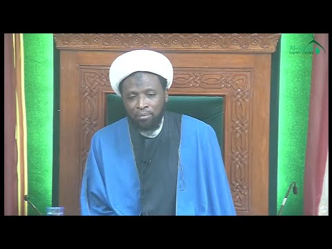 Eve 5th Jamaadi ul Awwal 1443-Wiladat Syeda Zainab(sa) -Woman's highest status- Sheikh Nuru Mohammed