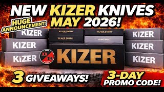 NEW KIZER KNIVES! - MAY 2026! WAIT TILL YOU SEE THE X YOU DESIGN!
