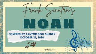 Frank Sinatra&#39;s &quot;Noah&quot; Covered by Cantor Gurney
