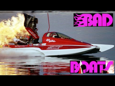 BAD BOATS