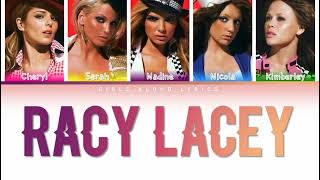 Girls Aloud - Racy Lacey (Color Coded Lyrics)