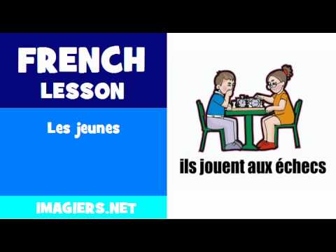 FRENCH LESSON #232 = Les jeunes