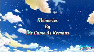 Memories | We Came As Romans | AMV Lyrics