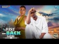 I JUST GOT BACK IJGB SAGA ADEOLU FRANCESS BEN LATEST NOLLYWOOD MOVIES