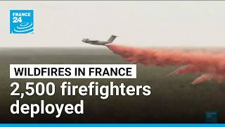 France deploys over 5,200 personnel — including 2,500 firefighters — as southwestern wildfires rage