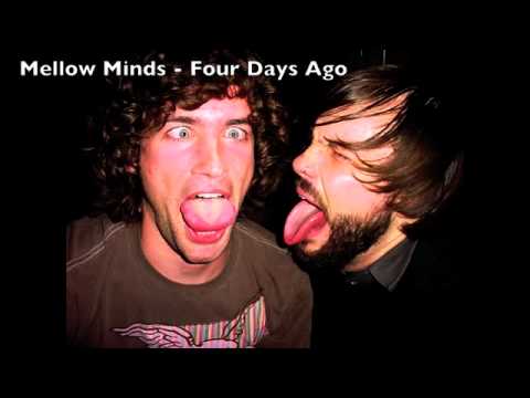 Mellow Minds - Four Days Ago