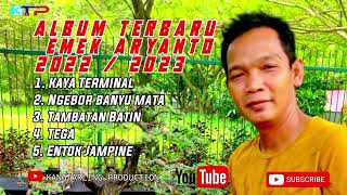 Download lagu Album Terbaru Emek Aryanto 2022 2023 Kaya Terminal... mp3