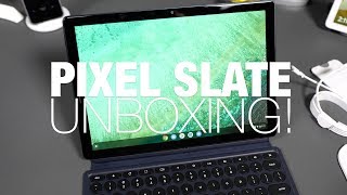 Google Pixel Slate Unboxing and First Look!