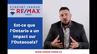 Est-ce que le marché immobilier de l'Ontario a un impact sur celui de l’Outaouais? | Vyncent Ledoux