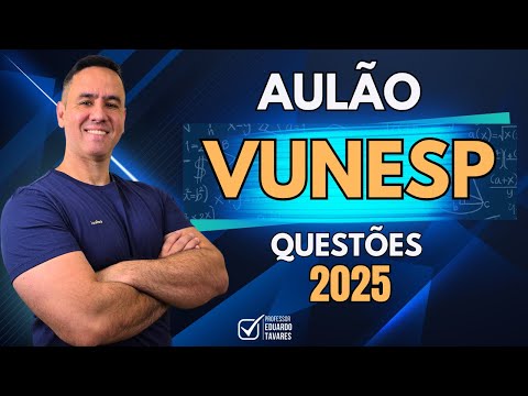 Vunesp 2025 Class - Mathematics. Solving the 2025 questions.