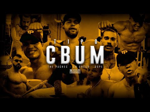 "TIPO CBUM" - The Pachec (Ft. Ch Checo & Dope Prod) [Vídeo Clipe Oficial]