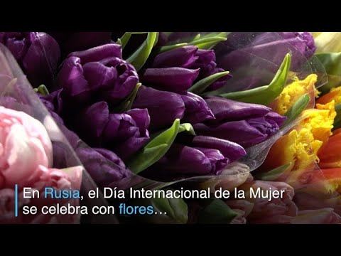 Flores en Rusia por el 8 de marzo