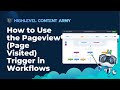 How to Use the Pageview (Page Visited) Trigger in Workflows