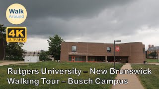 【4K60】 Walking - Rutgers University-New Brunswick, Busch Campus